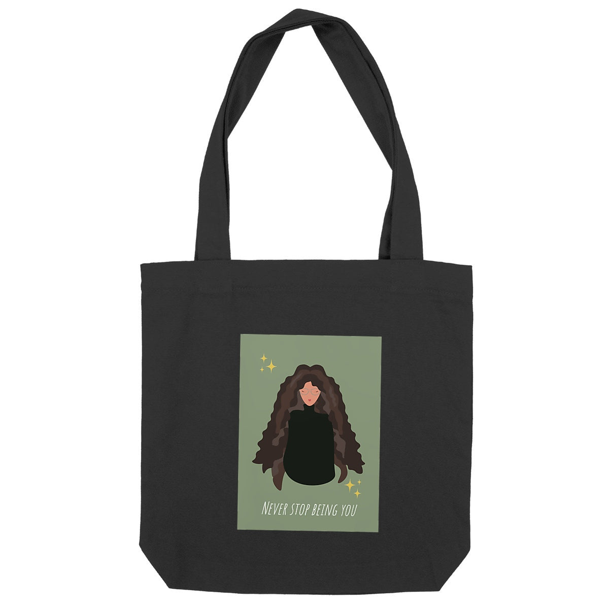 Never stop being you - Heavy Tote